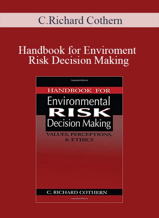 C.Richard Cothern – Handbook for Enviroment Risk Decision Making