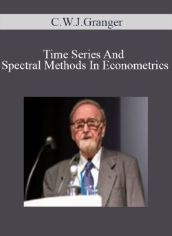 C.W.J.Granger – Time Series And Spectral Methods In Econometrics