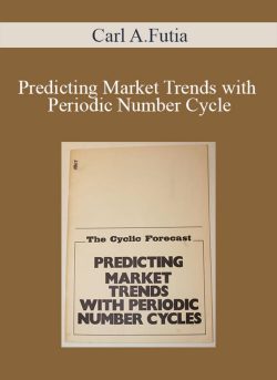 Carl A.Futia – Predicting Market Trends with Periodic Number Cycle