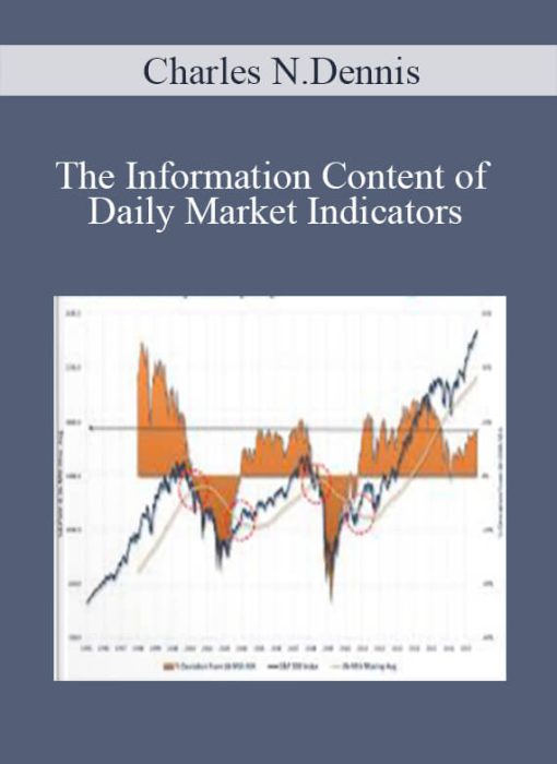 Charles N.Dennis – The Information Content of Daily Market Indicators