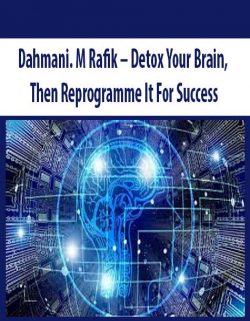 Dahmani. M Rafik – Detox Your Brain; Then Reprogramme It For Success