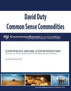 David Duty – Common Sense Commodities