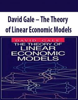 David Gale – The Theory of Linear Economic Models