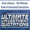 Dean LeBaron – The Ultimate Book of Investment Quotations