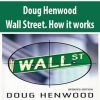 Doug Henwood – Wall Street. How it works