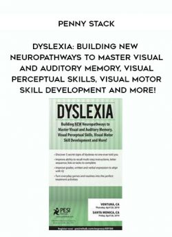 Dyslexia: Building NEW Neuropathways to Master Visual and Auditory Memory, Visual Perceptual Skills, Visual Motor Skill Development and More! – Penny Stack