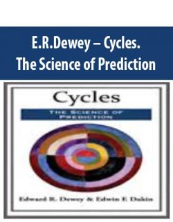 E.R.Dewey – Cycles. The Science of Prediction
