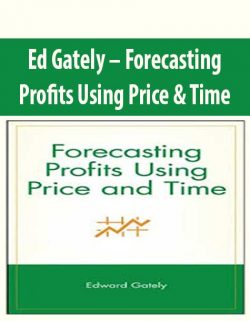 Ed Gately – Forecasting Profits Using Price & Time