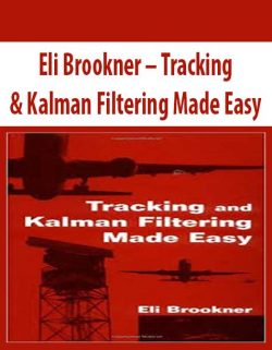 Eli Brookner – Tracking & Kalman Filtering Made Easy