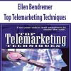 Ellen Bendremer – Top Telemarketing Techniques