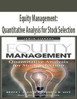 Equity Management: Quantitative Analysis for Stock Selection