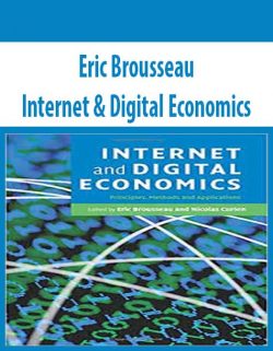 Eric Brousseau – Internet & Digital Economics