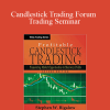 Stephen W.Bigalow – Candlestick Trading Forum Trading Seminar