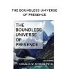 The Boundless Universe of Presence – Charles Styron