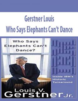 Gerstner Louis – Who Says Elephants Can’t Dance