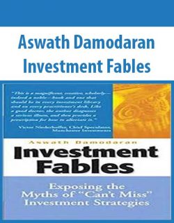 Aswath Damodaran – Investment Fables
