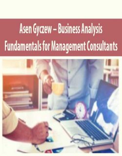Asen Gyczew – Business Analysis Fundamentals for Management Consultants