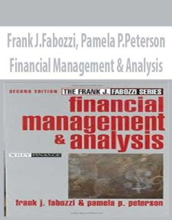 Frank J.Fabozzi, Pamela P.Peterson – Financial Management & Analysis