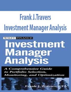 Frank J.Travers – Investment Manager Analysis