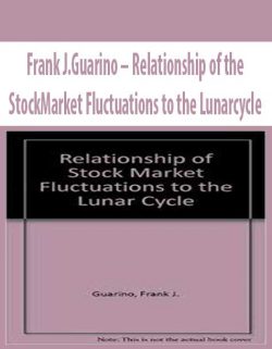 Frank J.Guarino – Relationship of the StockMarket Fluctuations to the Lunarcycle