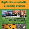 Helyette Geman – Commodities & Commodity Derivatives