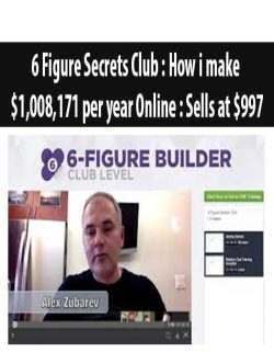 6 Figure Secrets Club : How i make $1,008,171 per year Online