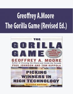 Greoffrey A.Moore – The Gorilla Game (Revised Ed.)