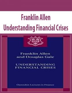 Franklin Allen – Understanding Financial Crises