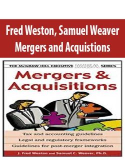 Fred Weston, Samuel Weaver – Mergers and Acquistions