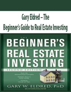 Gary Eldred – The Beginner’s Guide to Real Estate Investing