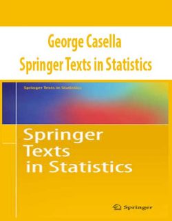 George Casella – Springer Texts in Statistics