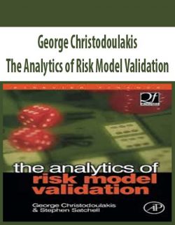 George Christodoulakis – The Analytics of Risk Model Validation