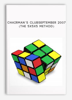 Chairman’s Club September 2007 (The 5x5x5 Method)