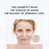 Cameron Diaz – The Longevity Book – The Science of Aging, the Biology of Strength, and…