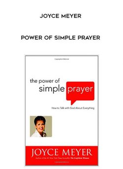Joyce Meyer – Power of Simple Prayer