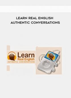 Learn Real English Authentic Conversations