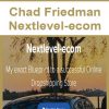 Chad Friedman - Nextlevel-ecom