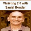 Christing 2.0 with Saniel Bonder