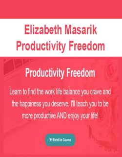 Elizabeth Masarik - Productivity Freedom