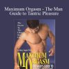 Garry Corgiat - Maximum Orgasm - The Man Guide to Tantric Pleasure