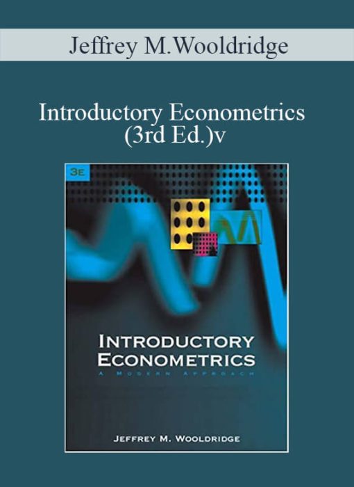 Jeffrey M.Wooldridge – Introductory Econometrics (3rd Ed.)v