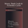 Jesus Huerta de Soto – Money, Bank Credit & Economic Cycles