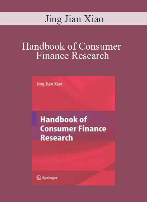 Jing Jian Xiao – Handbook of Consumer Finance Research