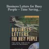 John A.Carey – Business Letters for Busy People – Time Saving, Ready-to-Use Letter for Any Ocassion