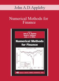 John A.D.Appleby – Numerical Methods for Finance