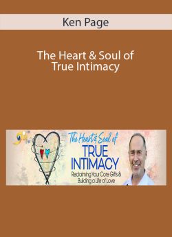 Ken Page - The Heart & Soul of True Intimacy