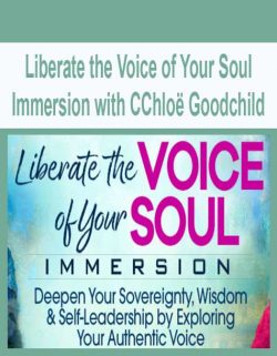 Liberate the Voice of Your Soul Immersion with CChloë Goodchild