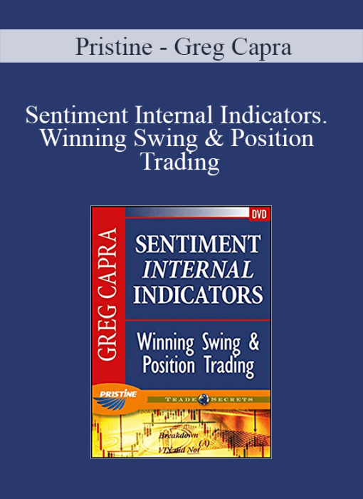 Pristine - Greg Capra - Sentiment Internal Indicators. Winning Swing & Position Trading