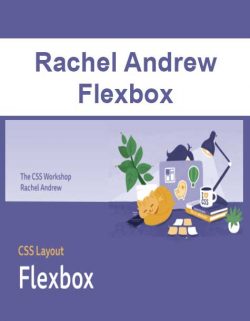 Rachel Andrew - Flexbox