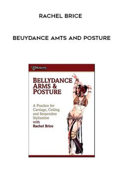 Rachel Brice – BeUydance Amts and Posture